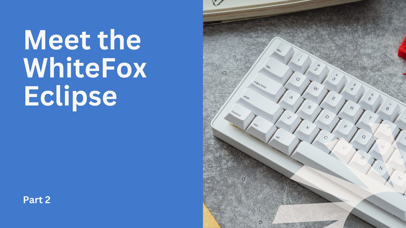 Behind the Keys: The Design and Engineering of the WhiteFox Eclipse